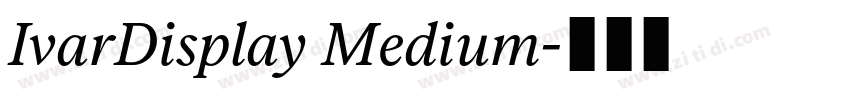IvarDisplay Medium字体转换 IvarDisplay Medium字体转换